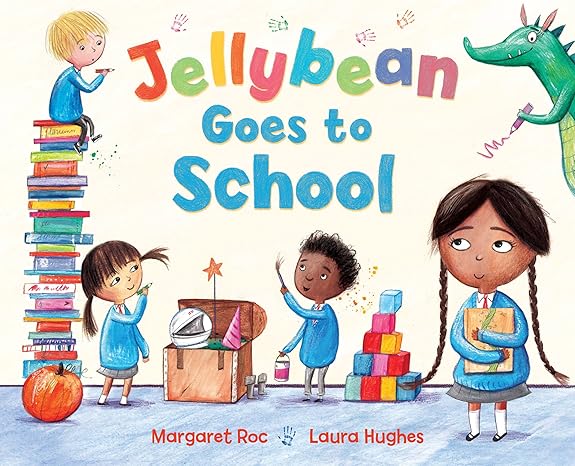 Jellybean Goes To School By Margaret Roc