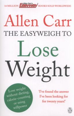 Easyweigh To Lose Weight by Allen Carr