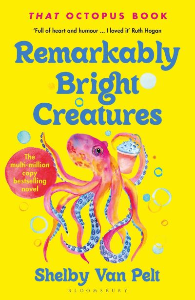 Book cover of Remarkably Bright Creatures By Shelby Van Pelt