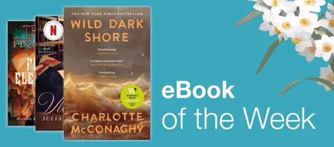 Small banner showing e-Book of the Week which is Wild Dark Shore by Charlotte McConaghy