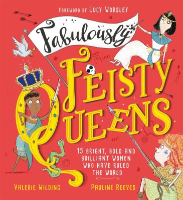 Fabulously Feisty Queens By Valerie Wilding