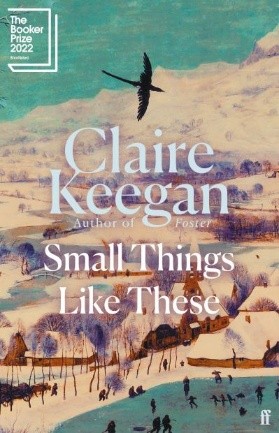 Small Things Like These By Claire Keegan