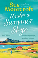 Under A Summer Skye By Sue Moorcroft