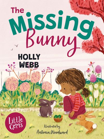 The Missing Bunny Holly Webb Illustrated By Antonia Woodward