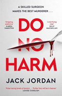 Do Not Harm By Jack Jordan