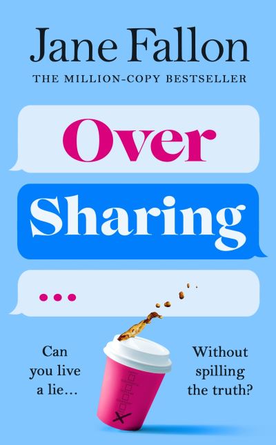 Over Sharing By Jane Fallon