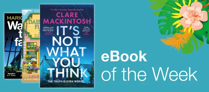 eBook of the week is It's Not What You Think by Clare Mackintosh