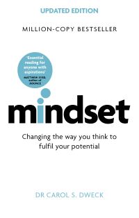 Mindset By Dr Carol S. Dweck