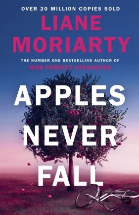 Apples Never Fall By Liane Moriarty