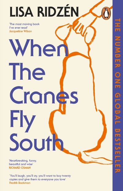 When The Cranes Fly South By Lisa Ridzén Translated By Alice Menzies