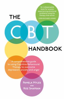 The CBT Handbook by Pamela Myles and Roz Shafran