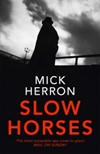 Slow Horses by Mick Herron