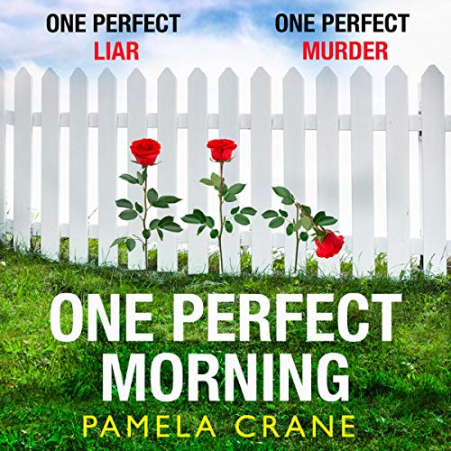 One Perfect Morning by Pamela Crane