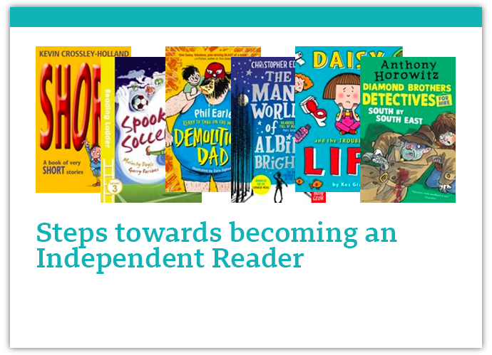 Steps towards becoming an Independent Reader