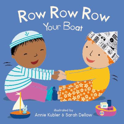 Book cover image of Row Row Row Your Boat By Annie Kubler And Sarah Dellow