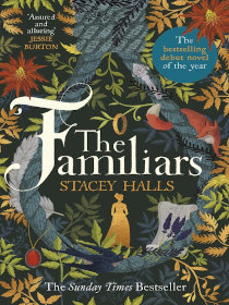 The Familiars by Stacey Halls