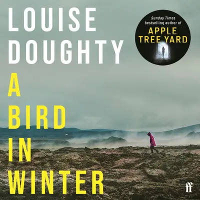 Book cover image of tge e-Audiobook of the Week which is A Bird in Winter by Louise Doughty