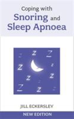 Coping with Snoring And Sleep Apnoea