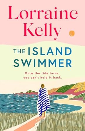 The Island Swimmer by Lorraine Kelly