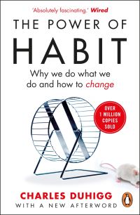The Power Of Habit Why We Do What We Do And How To Change By Charles Duhigg