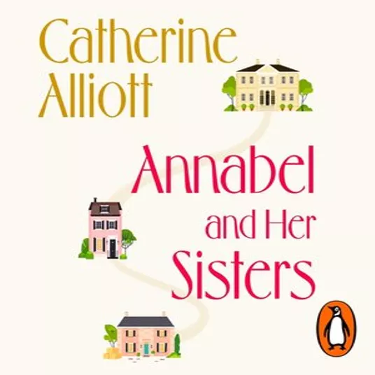 Book cover image of Annabel and Her Sisters by Catherine Alliott