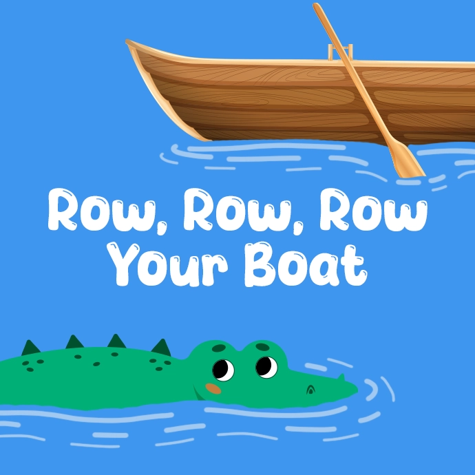 Row Row Row Your Boat