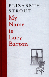 Book cover of My Name is Lucy Barton by Elizabeth Strout