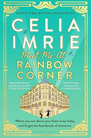 Meet Me at Rainbow Corner by Celia Imrie