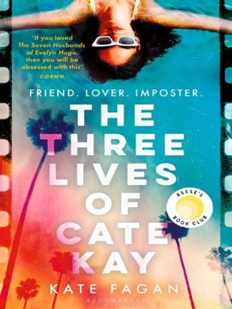 The Three Lives Of Cate Kay By Kate Fagan