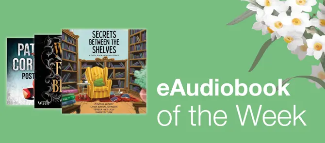 Small banner showing e-Audiobook of the Week which is Secrets Between The Shelves