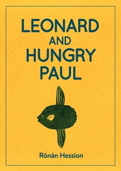 Leonard And Hungry Paul By Ronan Hession