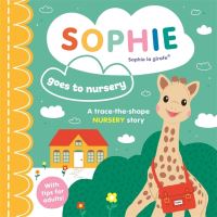 Sophie Goes To Nursery Edited By Ruth Symons