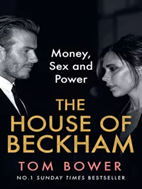 The House Of Beckham By Tom Bower