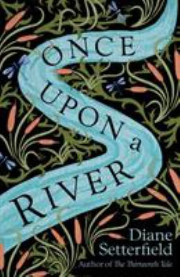 Once Upon A River