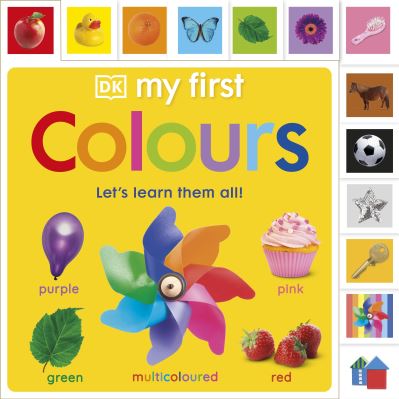 My First Colours Let's Learn Them All! Written By Sarah Davis And Dawn Sirett