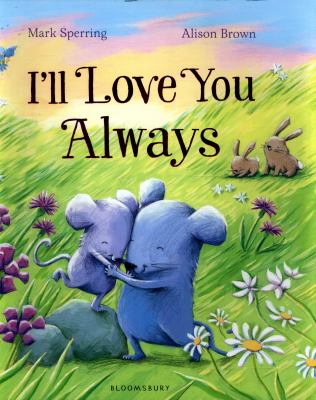 I'll Love You Always By Mark Sperring