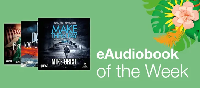 eAudiobook of the week is Make Them Pay by Mike Grist