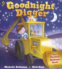 Goodnight Digger By Michelle Robinson