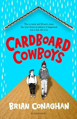 Cardboard Cowboys By Brian Conaghan