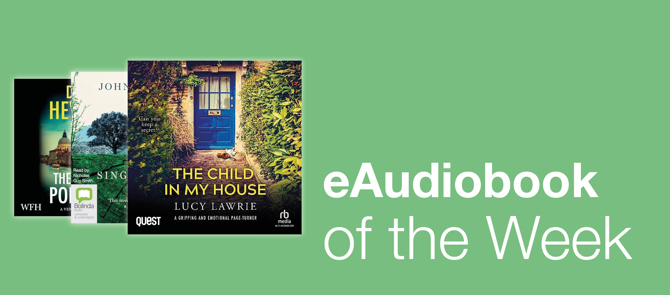 Home page small banner 3 - eAudiobook of the week is The Child In My House by Lucy Lawrie