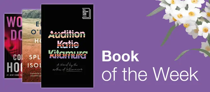 Small banner showing Book of the Week which is Audition by Katie Kitamura