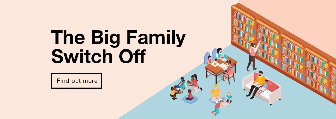 Home page banner 1 - The Big Family Switch Off