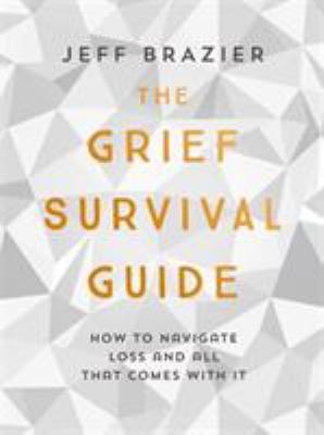 Grief Survival Guide by Jeff Brazier