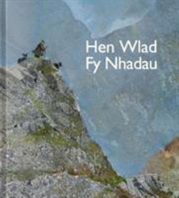 Hen Wlad Fy Nhadau: Land of My Fathers by Michelle Forster