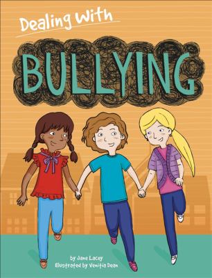 Dealing With Bullying By Jane Lacey