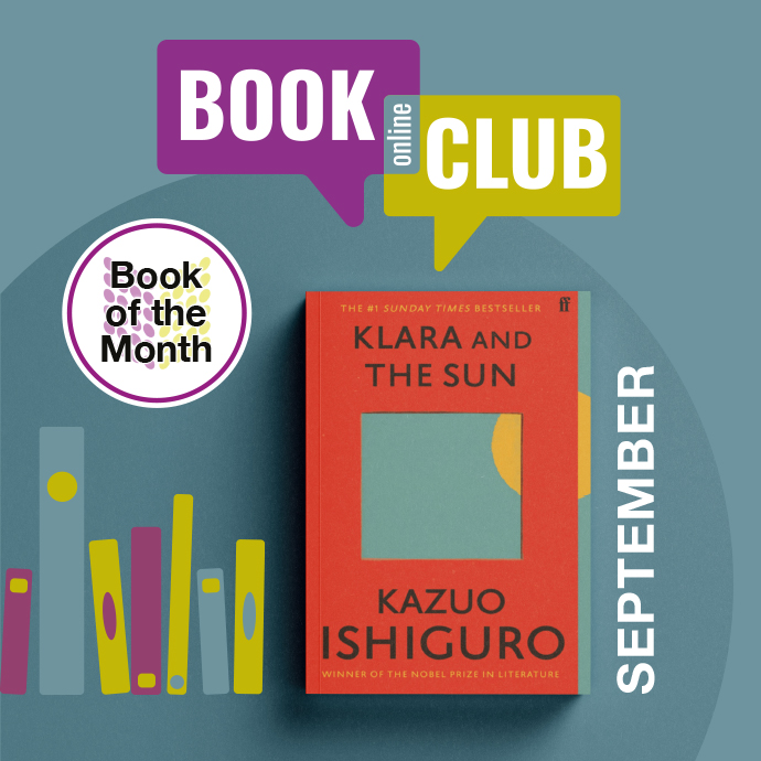 Book Club September 2022 - book is Klara and the Sun by Kazuo Ishiguro