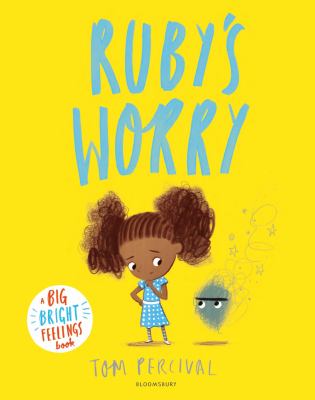 Ruby’s Worry By Tom Percival