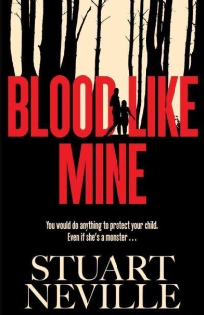 Blood Like Mine by Stuart Neville