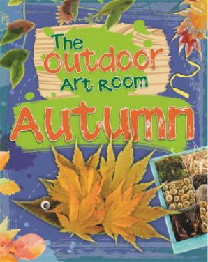 The Outdoor Art Room Autumn By Pamela Butchart