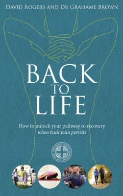 Back To Life by David Rogers and Dr. Grahame Brown